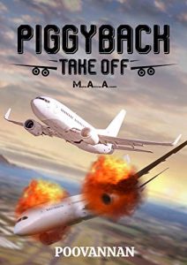 PIGGYBACK: TAKE OFF M.A.A. Kindle Edition by POOVANNAN Ganapathy